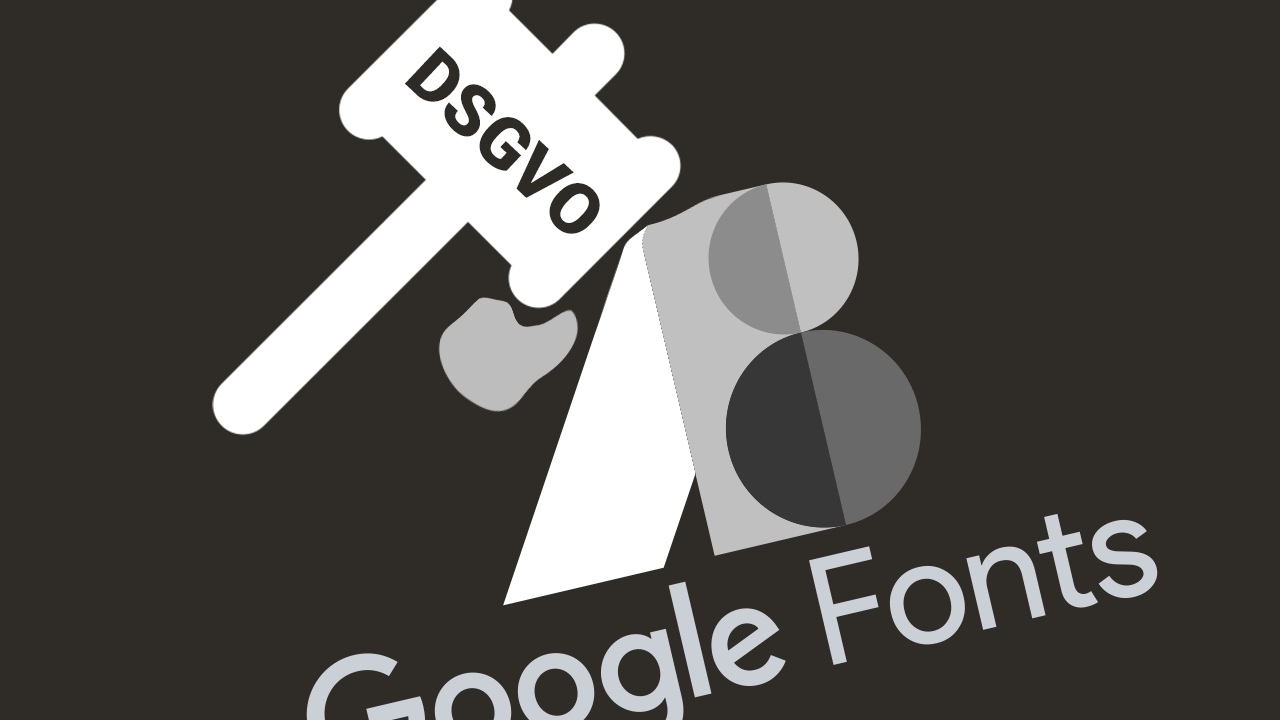 Titelbild: Google Fonts Logo wird von DSGVO-Hammer kaputtgeschlagen